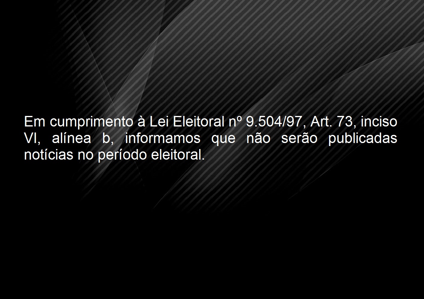 Aviso - Período Eleitoral