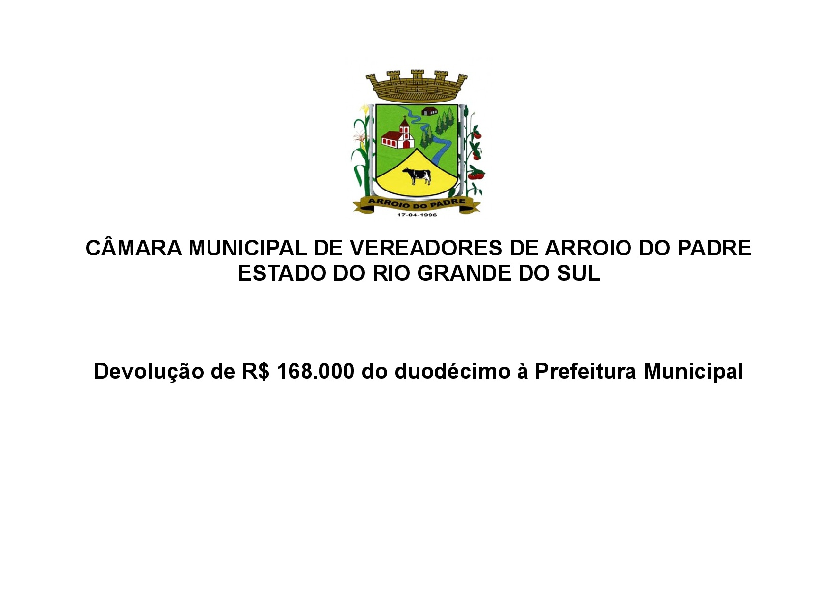 Câmara de Vereadores devolve R$ 168.000 do duodécimo à Prefeitura Municipal