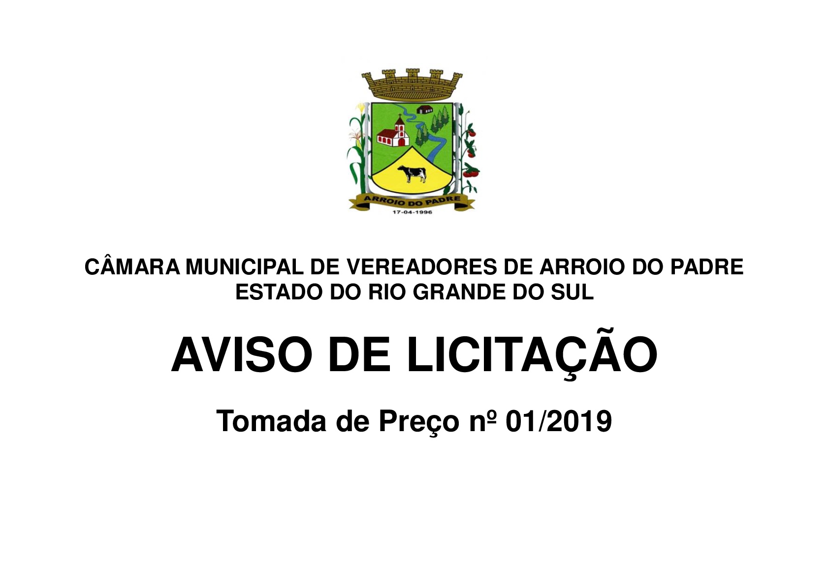 Câmara realiza Processo Licitatório para Contratação de empresa para fornecimento de Mão de obra para limpeza e conservação da sede da Câmara de Vereadores de Arroio do Padre.