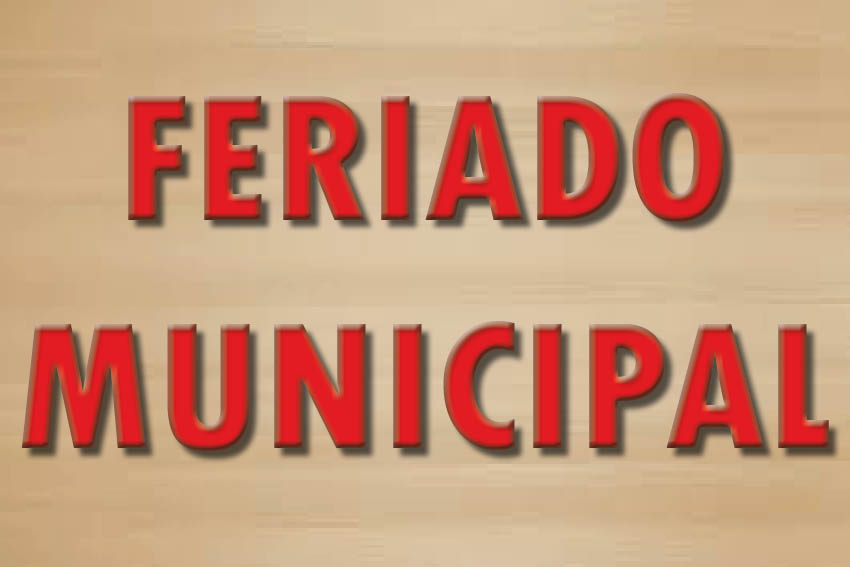 Feriado Municipal - Ascensão do Senhor - 25 de maio de 2017