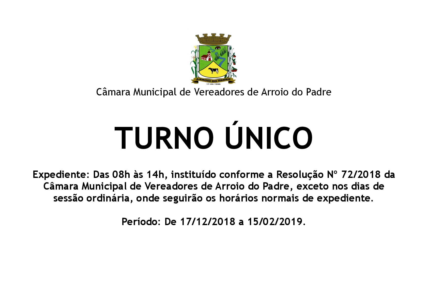 Câmara de Vereadores atende em Turno Único
